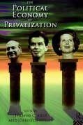 Clarke, T: Political Economy of Privatization