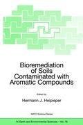 Bioremediation of Soils Contaminated with Aromatic Compounds