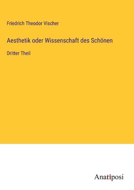 Aesthetik oder Wissenschaft des Schönen