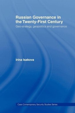 Isakova, I: Russian Governance in the 21st Century