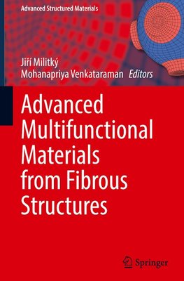 Advanced Multifunctional Materials from Fibrous Structures