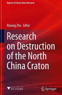 Research on Destruction of the North China Craton