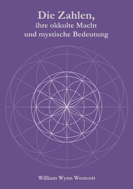 Die Zahlen, ihre okkulte Macht und mystische Bedeutung