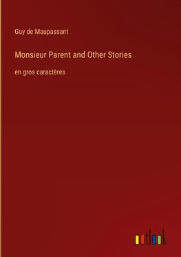 Monsieur Parent and Other Stories