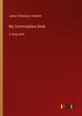 My Commonplace Book