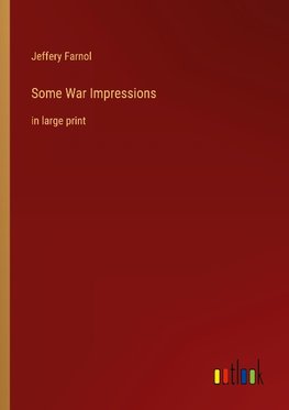 Some War Impressions