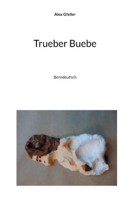 Trueber Buebe