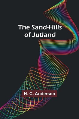 The Sand-Hills of Jutland