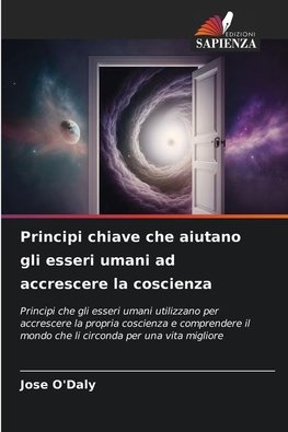 Principi chiave che aiutano gli esseri umani ad accrescere la coscienza