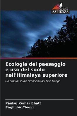 Ecologia del paesaggio e uso del suolo nell'Himalaya superiore