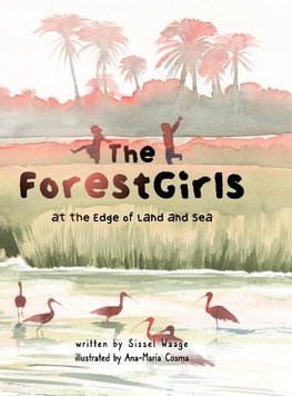 The ForestGirls, at the Edge of Land and Sea