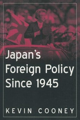 Cooney, K: Japan's Foreign Policy Since 1945