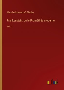 Frankenstein, ou le Prométhée moderne