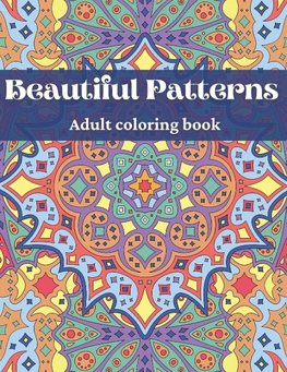 Beautiful Patterns, Adult Coloring Book