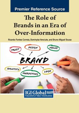 The Role of Brands in an Era of Over-Information