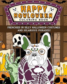 Frenchies Happy Howloween Coloring Book