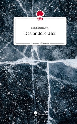 Das andere Ufer. Life is a Story - story.one