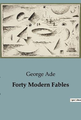 Forty Modern Fables