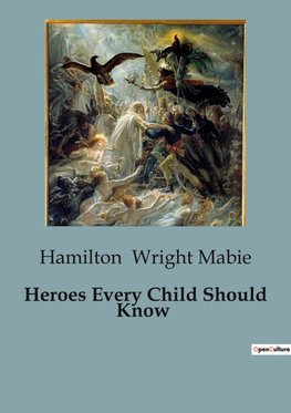 Heroes Every Child Should Know