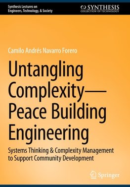 Untangling Complexity¿Peace Building Engineering