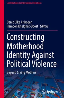 Constructing Motherhood Identity Against Political Violence