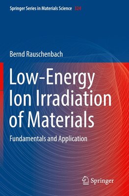 Low-Energy Ion Irradiation of Materials