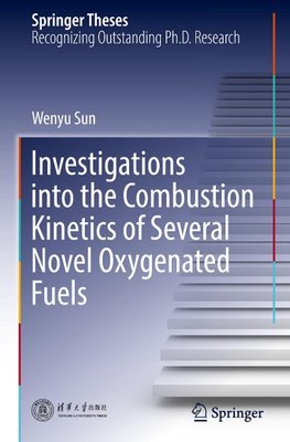 Investigations into the Combustion Kinetics of Several Novel Oxygenated Fuels