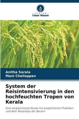 System der Reisintensivierung in den hochfeuchten Tropen von Kerala