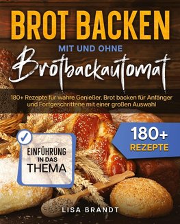 Brot backen mit und ohne Brotbackautomat