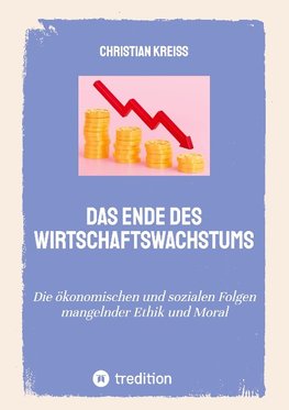 Das Ende des Wirtschaftswachstums