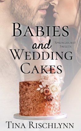 Babies & Wedding Cakes