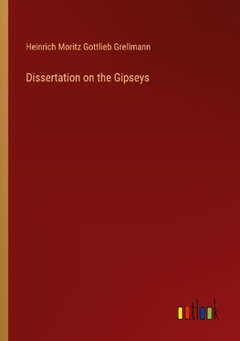 Dissertation on the Gipseys