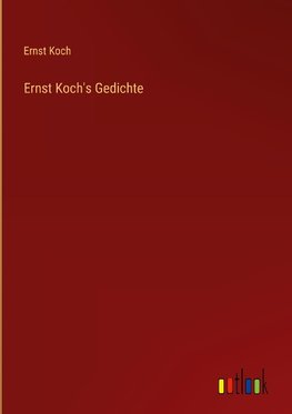 Ernst Koch's Gedichte