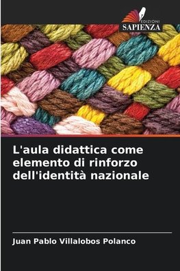 L'aula didattica come elemento di rinforzo dell'identità nazionale