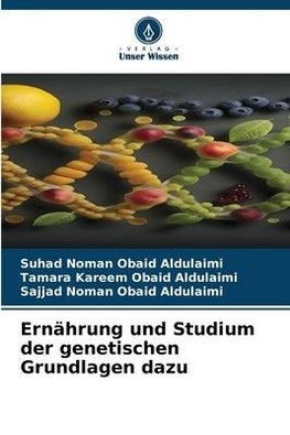 Ernährung und Studium der genetischen Grundlagen dazu