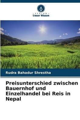 Preisunterschied zwischen Bauernhof und Einzelhandel bei Reis in Nepal