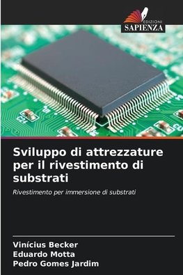 Sviluppo di attrezzature per il rivestimento di substrati