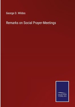 Remarks on Social Prayer-Meetings