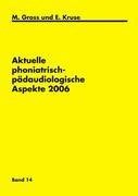 Aktuelle phoniatrisch-pädaudiologische Aspekte 2006