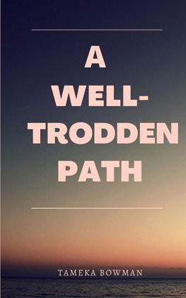 A Well-Trodden Path