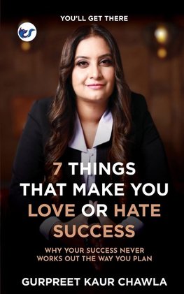 7 Things That Make You Love or Hate Success