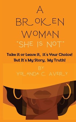 A Broken Woman "She is Not"