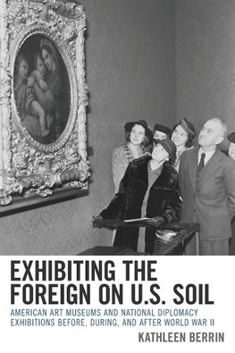 Exhibiting the Foreign on U.S. Soil