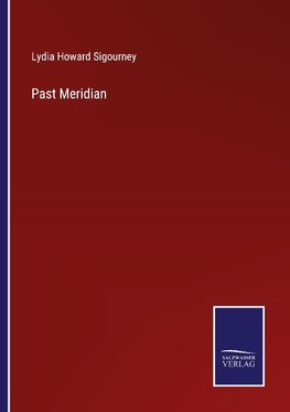 Past Meridian