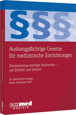 Aushangpflichtige Gesetze für medizinische Einrichtungen