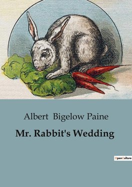 Mr. Rabbit's Wedding