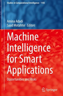 Machine Intelligence for Smart Applications