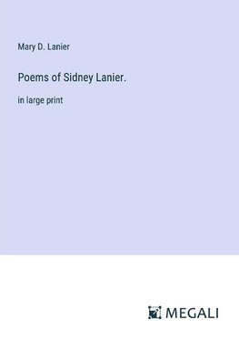 Poems of Sidney Lanier.