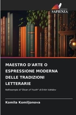 MAESTRO D'ARTE O ESPRESSIONE MODERNA DELLE TRADIZIONI LETTERARIE