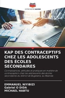 KAP DES CONTRACEPTIFS CHEZ LES ADOLESCENTS DES ÉCOLES SECONDAIRES